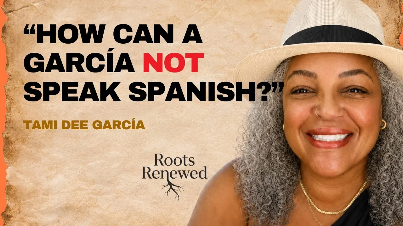 Roots Renewed episode: How Can a García Not Speak Spanish?
